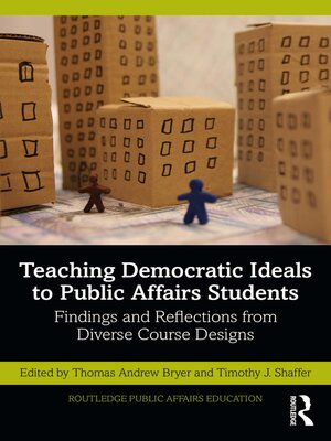 cover image of Teaching Democratic Ideals to Public Affairs Students